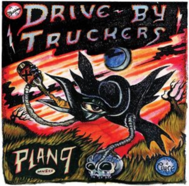 Drive-By Truckers - Plan 9 Records July 13