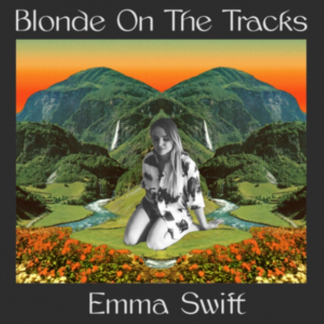 Emma Swift - Blonde On the Tracks CD / Album