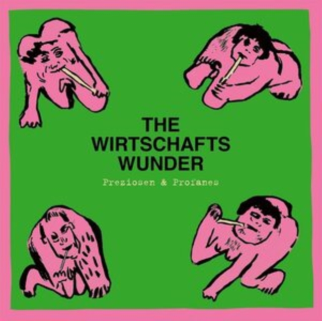 The Wirtschaftswunder - Preziosen & Profanes (Singles & Raritäten 80-81) CD / Album