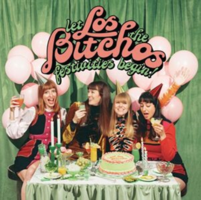 Los Bitchos - Let the Festivities Begin! CD / Album