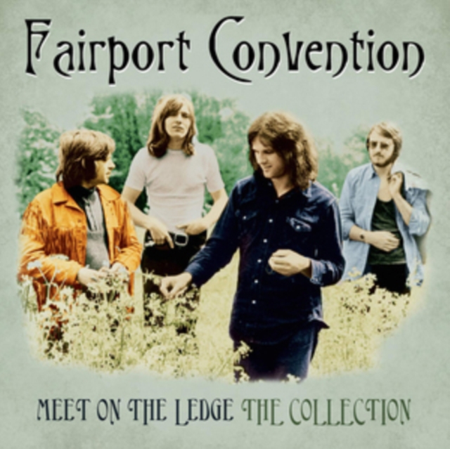 Fairport Convention - Meet On the Ledge Vinyl / 12" Album