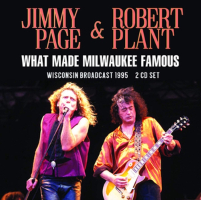 Jimmy Page & Robert Plant - What Made Milwaukee Famous CD / Album