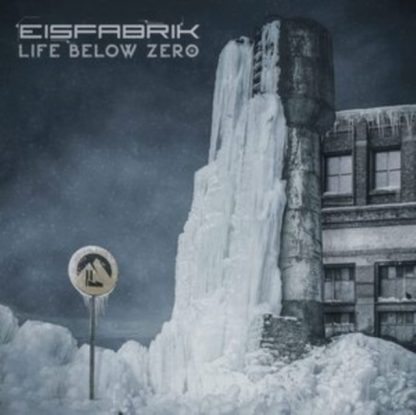 Eisfabrik - Life Below Zero CD / Album