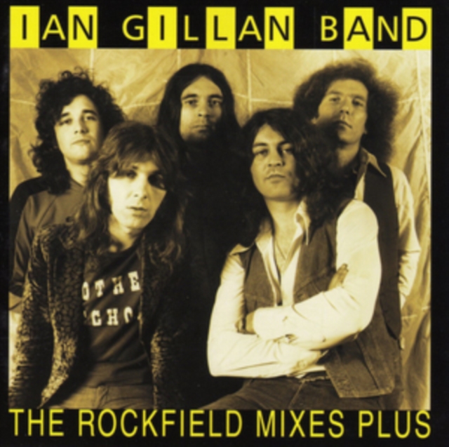 The Ian Gillan Band - The Rockfield Mixes Plus CD / Album