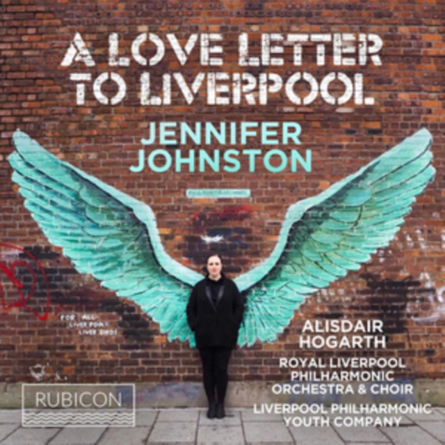 Royal Liverpool Philharmonic Choir - Jennifer Johnston: A Love Letter to Liverpool CD / Album