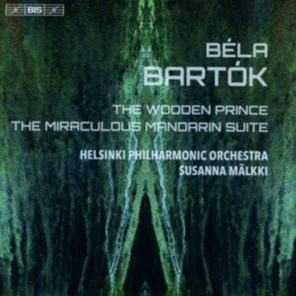 Bela Bartok - Béla Bartók: The Wooden Prince/The Miraculous Mandarin Suite SACD