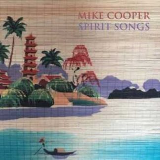 Mike Cooper - Spirit Songs Vinyl / 12" Album